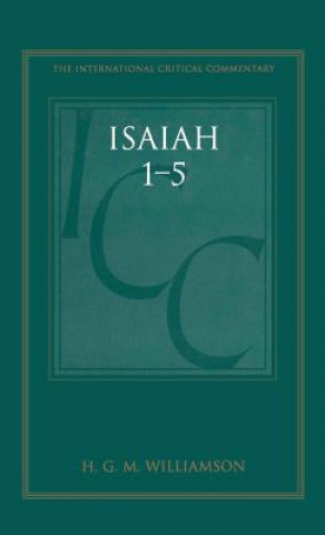 Kniha Isaiah 1-5 (ICC) H. G. M. Williamson