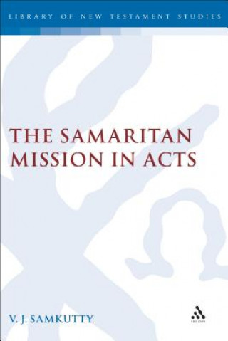 Książka Samaritan Mission in Acts V.J. Samkutty