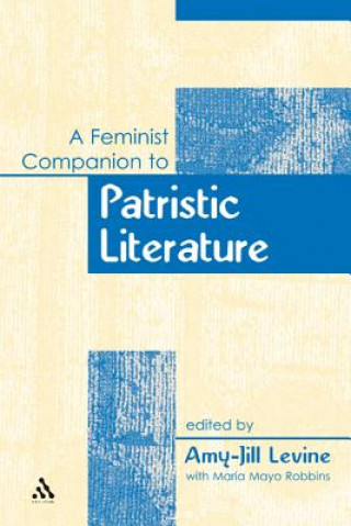 Kniha Feminist Companion to Patristic Literature Amy-Jill Levine