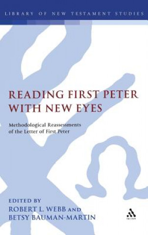 Carte Reading First Peter with New Eyes Robert L. Webb