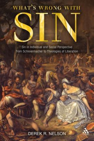 Knjiga What's Wrong with Sin Derek R. Nelson