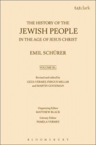 Kniha History of the Jewish People in the Age of Jesus Christ: Volume 3.i Emil Geza Fergus Sch?rer Vermes Millar