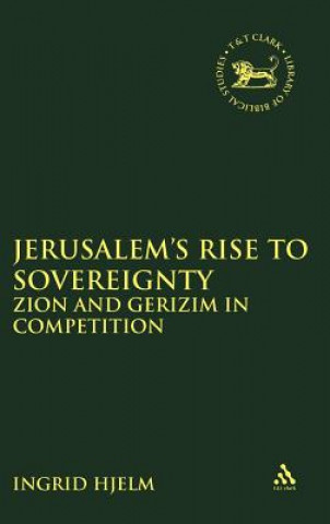 Carte Jerusalem's Rise to Sovereignty Ingrid Hjelm