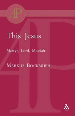Libro This Jesus Markus Bockmuehl