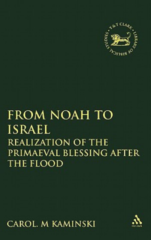 Carte From Noah to Israel Carol M. Kaminski