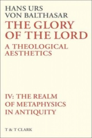 Knjiga Glory of the Lord VOL 4 Hans Urs von Balthasar