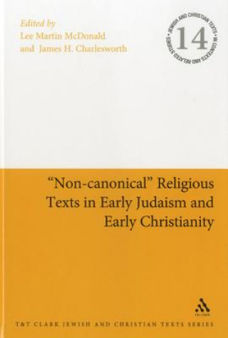 Книга "Non-canonical" Religious Texts in Early Judaism and Early Christianity Lee Martin McDonald