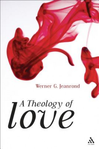 Kniha Theology of Love Werner G. Jeanrond