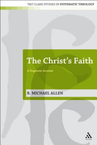 Kniha Christ's Faith R. Michael Allen