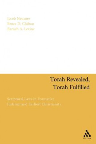 Książka Torah Revealed, Torah Fulfilled Bruce D. Chilton