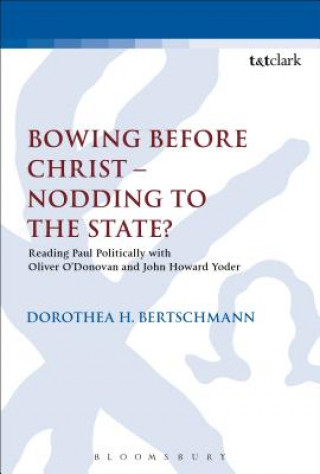 Kniha Bowing before Christ - Nodding to the State? Dorothea H. Bertschmann