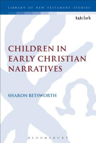 Libro Children in Early Christian Narratives Sharon Betsworth