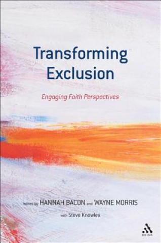 Knjiga Transforming Exclusion Hannah Bacon