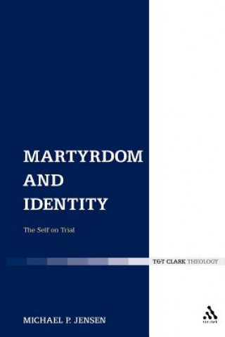 Knjiga Martyrdom and Identity Michael P. Jensen