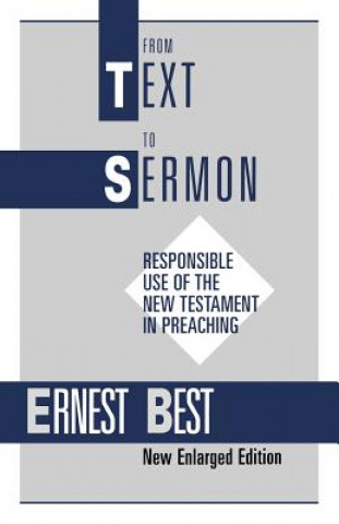 Könyv From Text to Sermon Ernest Best