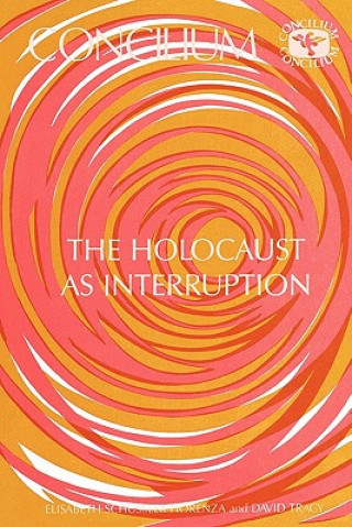 Książka Concilium 175 Holocaust as Interruption Elisabeth Schuessler Fiorenza