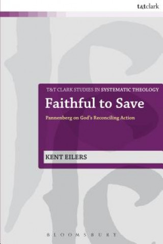 Könyv Faithful to Save Kent Eilers