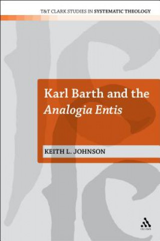 Knjiga Karl Barth and the Analogia Entis Keith L. Johnson