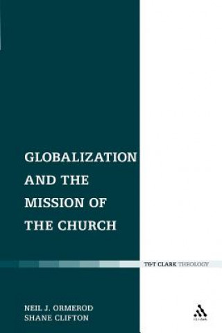 Kniha Globalization and the Mission of the Church Shane Clifton