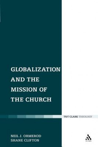 Książka Globalization and the Mission of the Church Shane Clifton