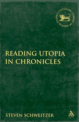 Carte Reading Utopia in Chronicles Steven Schweitzer