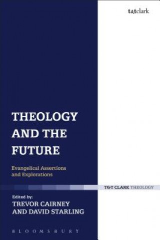 Βιβλίο Theology and the Future Trevor Cairney