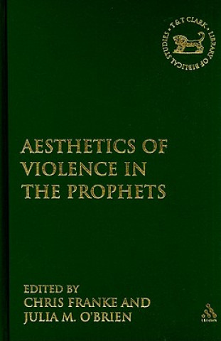 Carte Aesthetics of Violence in the Prophets Julia M. O'Brien