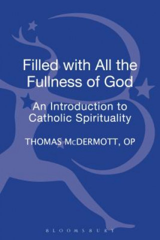 Carte Filled with all the Fullness of God Thomas McDermott