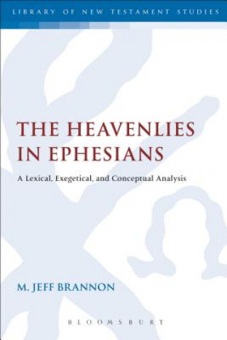 Könyv Heavenlies in Ephesians M. Jeff Brannon