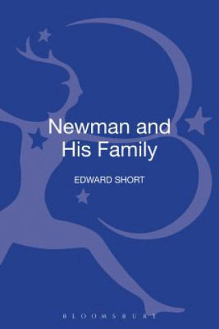 Kniha Newman and His Family Edward Short