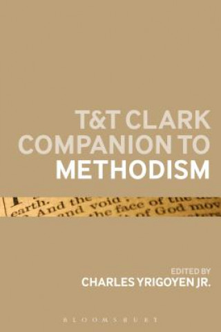 Carte T&T Clark Companion to Methodism Charles Yrigoyen