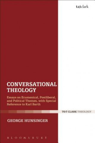 Kniha Conversational Theology George Hunsinger