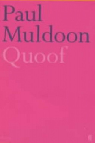 Knjiga Quoof Paul Muldoon