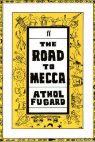 Kniha Road to Mecca Athol Fugard