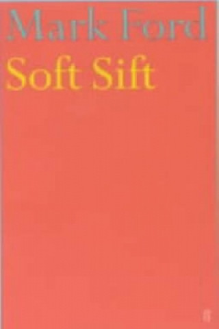 Könyv Soft Sift Mark Ford