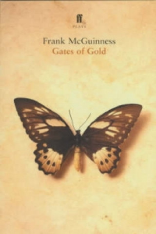 Könyv Gates of Gold Frank McGuinness