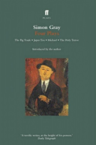 Kniha Simon Gray Four Plays Simon Gray