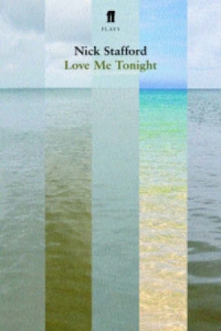 Книга Love Me Tonight Nick Stafford