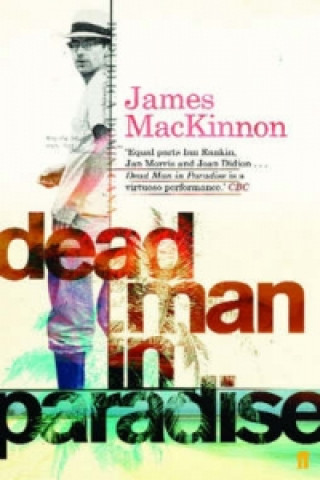 Könyv Dead Man in Paradise J. B. MacKinnon