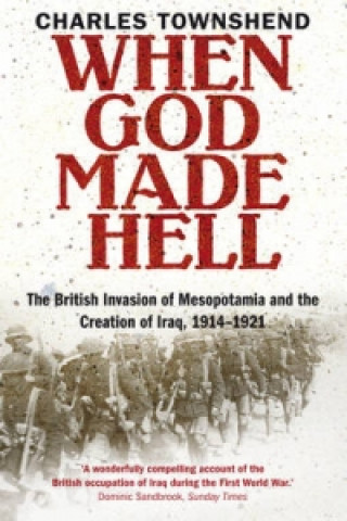 Könyv When God Made Hell Charles Townshend