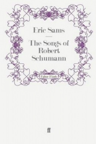 Kniha Songs of Robert Schumann Eric Sams