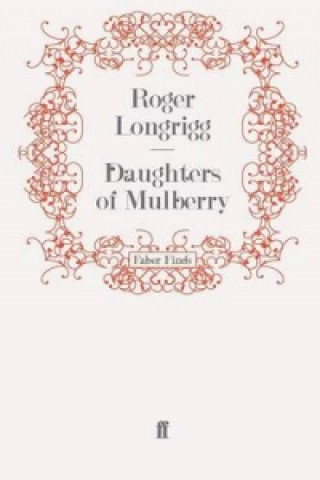 Knjiga Daughters of Mulberry Roger Longrigg