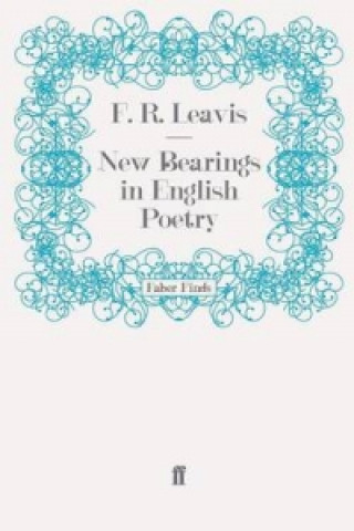 Carte New Bearings in English Poetry F.R. Leavis