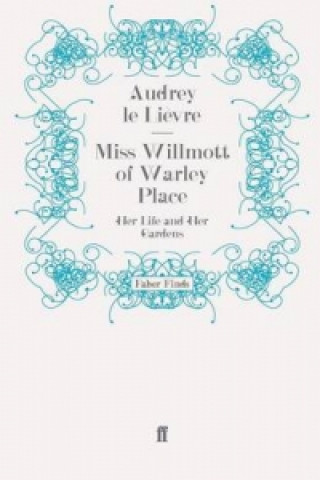 Carte Miss Willmott of Warley Place Audrey Le Lievre