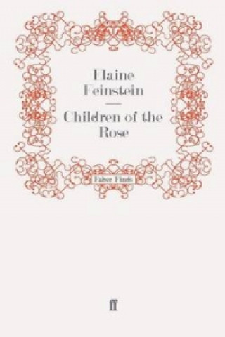 Könyv Children of the Rose Elaine Feinstein