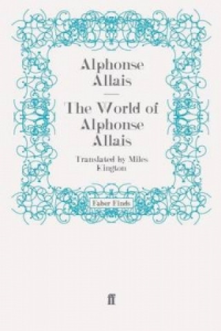 Книга World of Alphonse Allais Miles Kington
