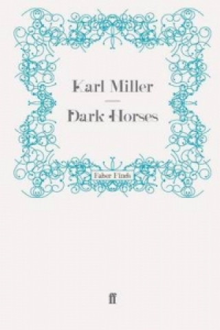 Carte Dark Horses Karl Miller