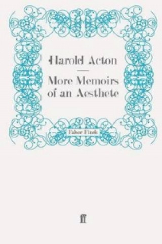 Książka More Memoirs of an Aesthete Harold Acton