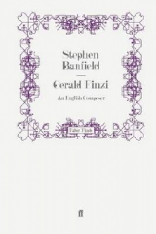 Kniha Gerald Finzi Stephen Banfield