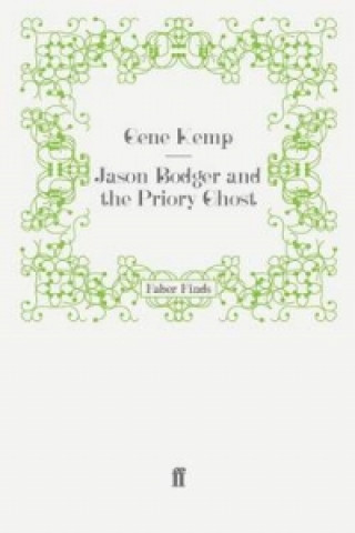 Kniha Jason Bodger and the Priory Ghost Gene Kemp